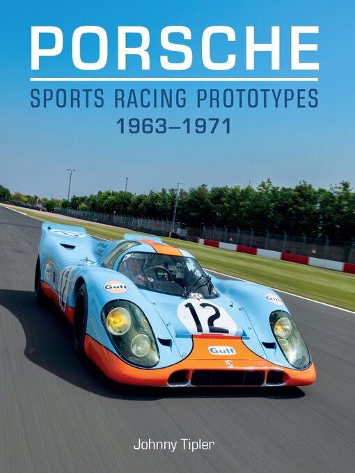 うのにもお得な情報満載！ Porsche Sports Racing Prototypes 1963–1971 - NLB - OverDrive 趣味・スポーツ・実用